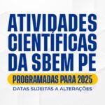 Calendário de atividades da SBEM PE em 2025