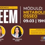 Metabolismo ósseo no Aprendendo com o TEEM