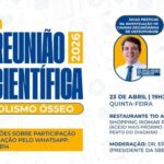 Metabolismo ósseo é o tema da reunião científica de abril